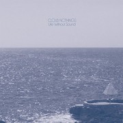 Cloud Nothings, Life Without Sound