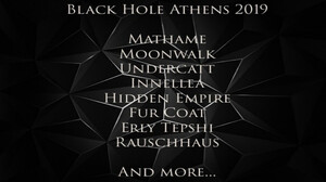 Το Line Up των ξένων Djs του Black Hole είναι το πιο διαστημικό που έχει κλείσει club στην Αθήνα!