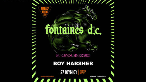 Το Release Athens 2025 υποδέχεται τους Fontaines D.C. και Boy Harsher