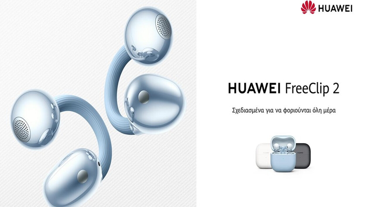Τα HUAWEI FreeClip 2 είναι διαθέσιμα από σήμερα στην Ελλάδα